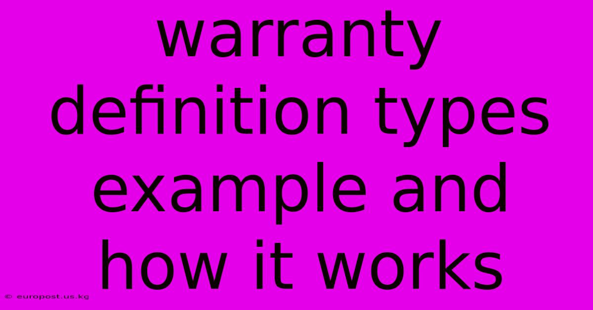 Warranty Definition Types Example And How It Works