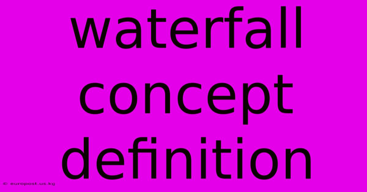 Waterfall Concept Definition