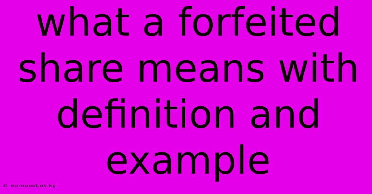 What A Forfeited Share Means With Definition And Example