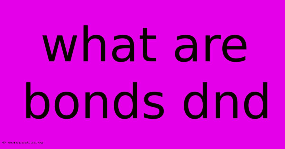 What Are Bonds Dnd