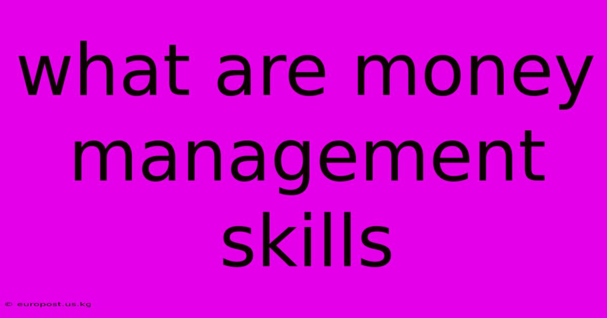 What Are Money Management Skills