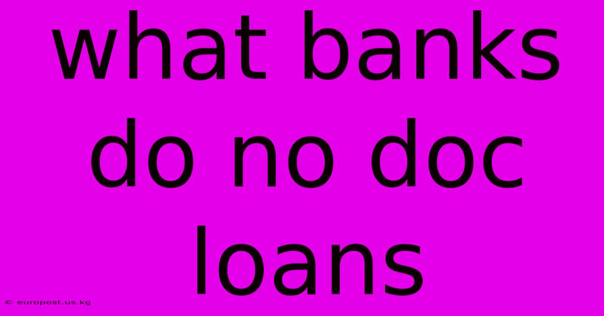 What Banks Do No Doc Loans