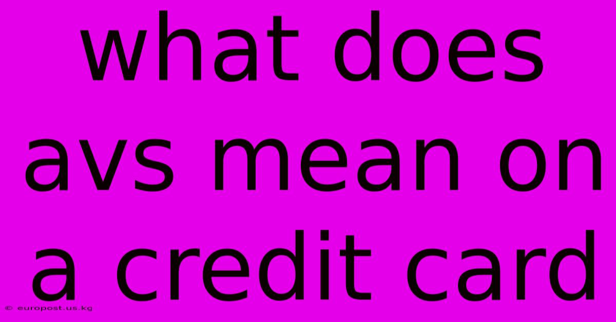 What Does Avs Mean On A Credit Card