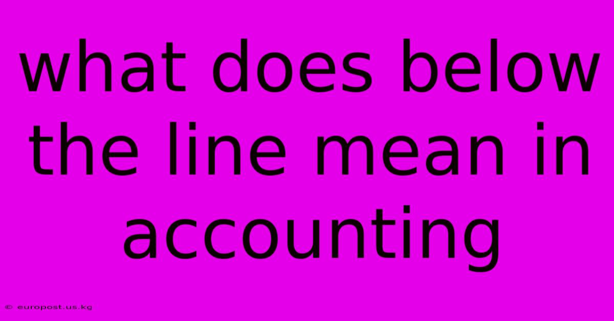 What Does Below The Line Mean In Accounting