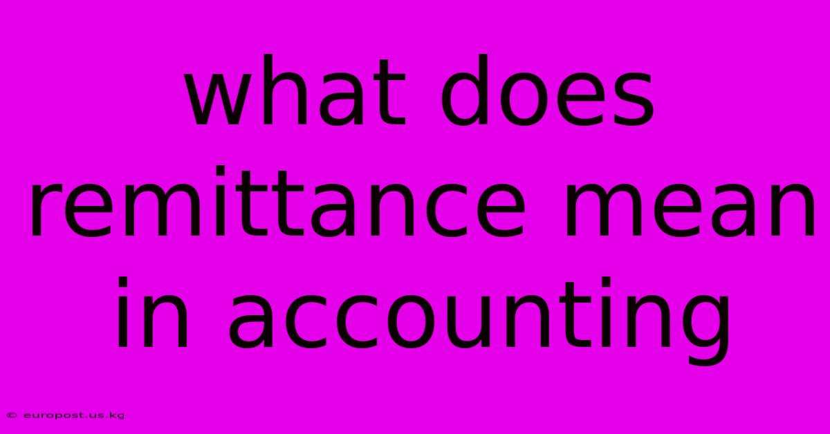 What Does Remittance Mean In Accounting