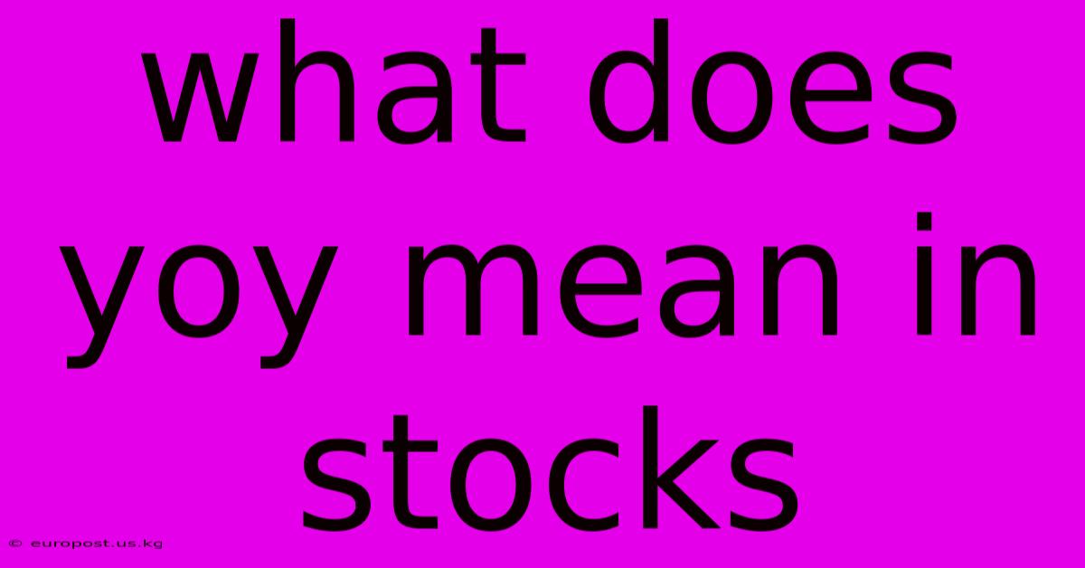 What Does Yoy Mean In Stocks