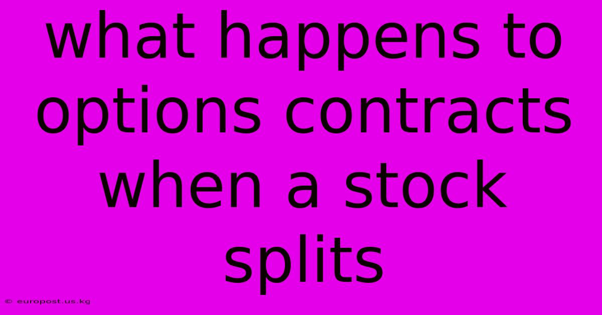 What Happens To Options Contracts When A Stock Splits