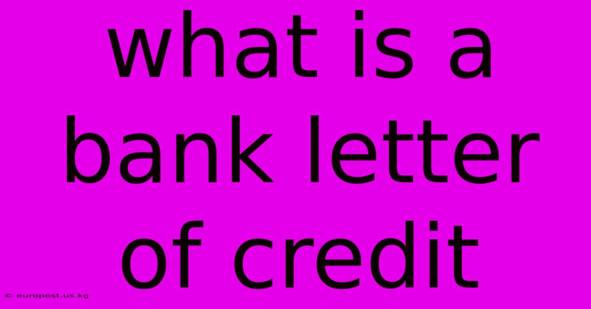 What Is A Bank Letter Of Credit