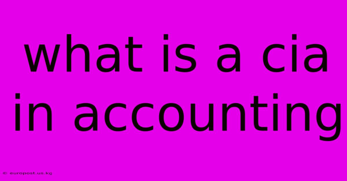 What Is A Cia In Accounting