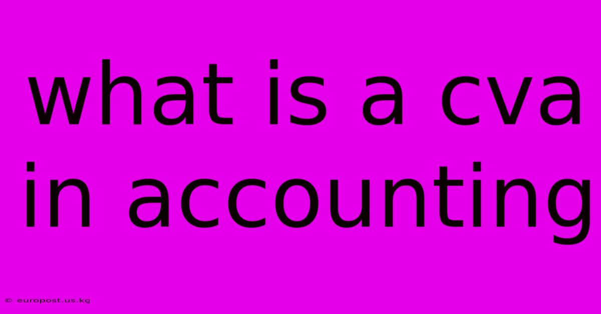 What Is A Cva In Accounting