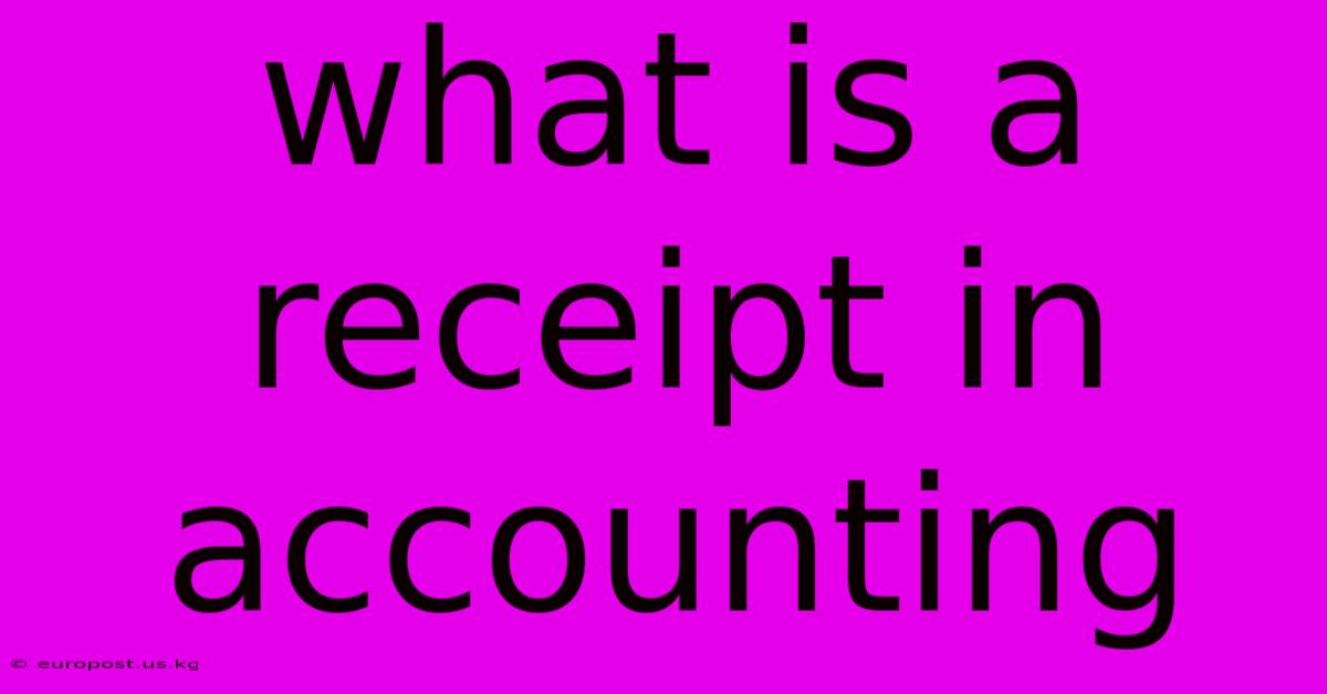 What Is A Receipt In Accounting