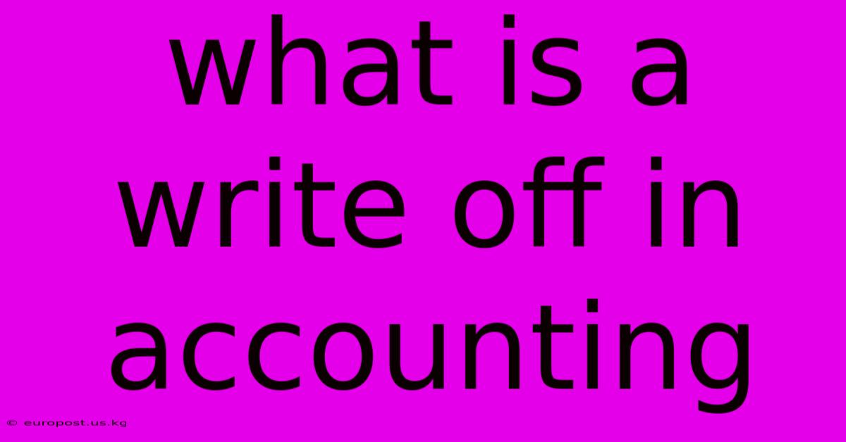 What Is A Write Off In Accounting