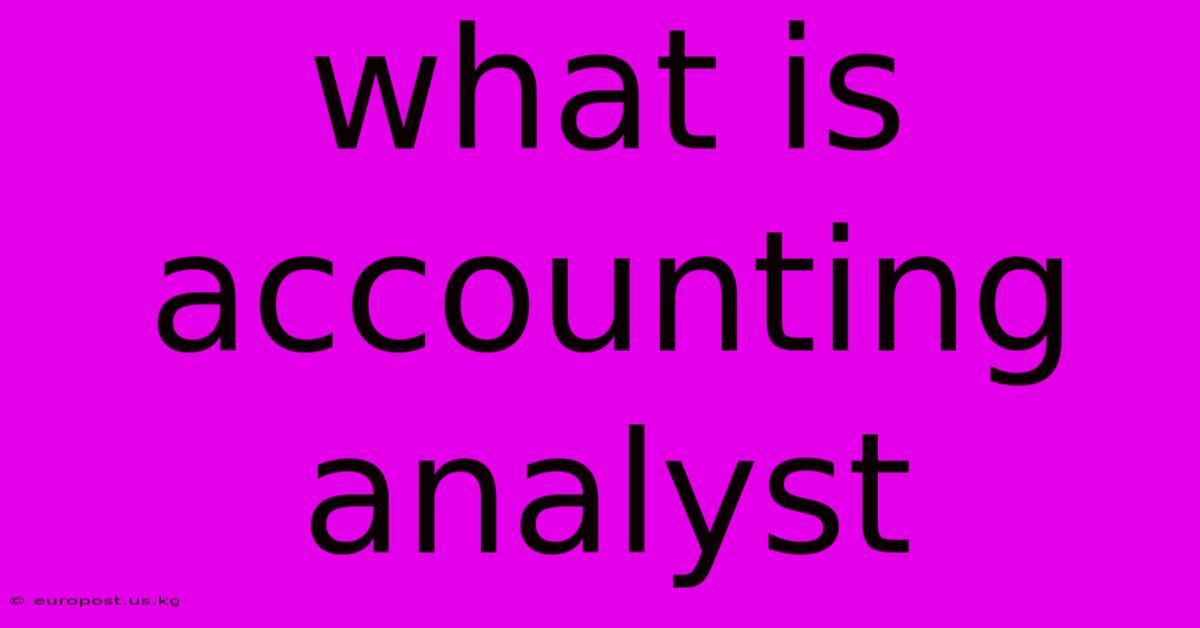 What Is Accounting Analyst