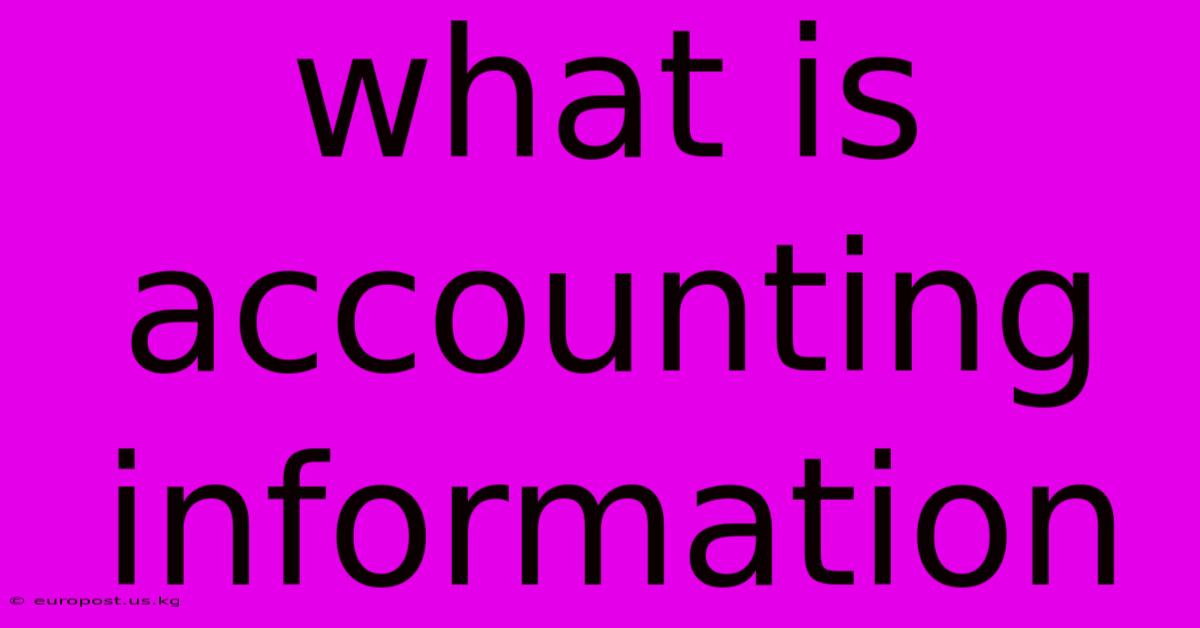 What Is Accounting Information