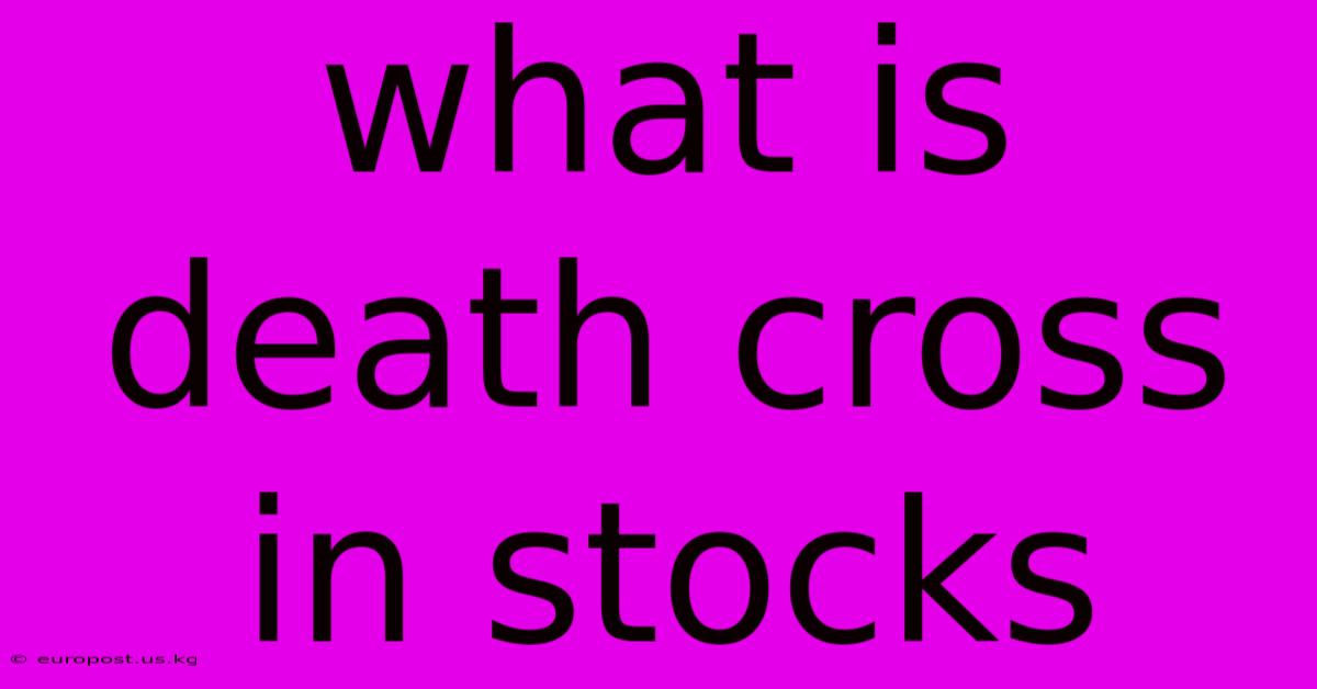 What Is Death Cross In Stocks