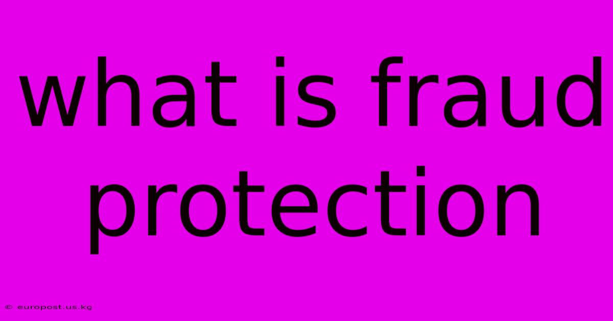 What Is Fraud Protection