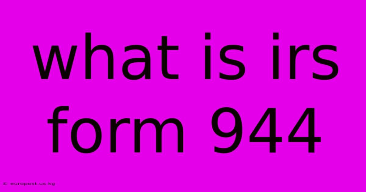 What Is Irs Form 944