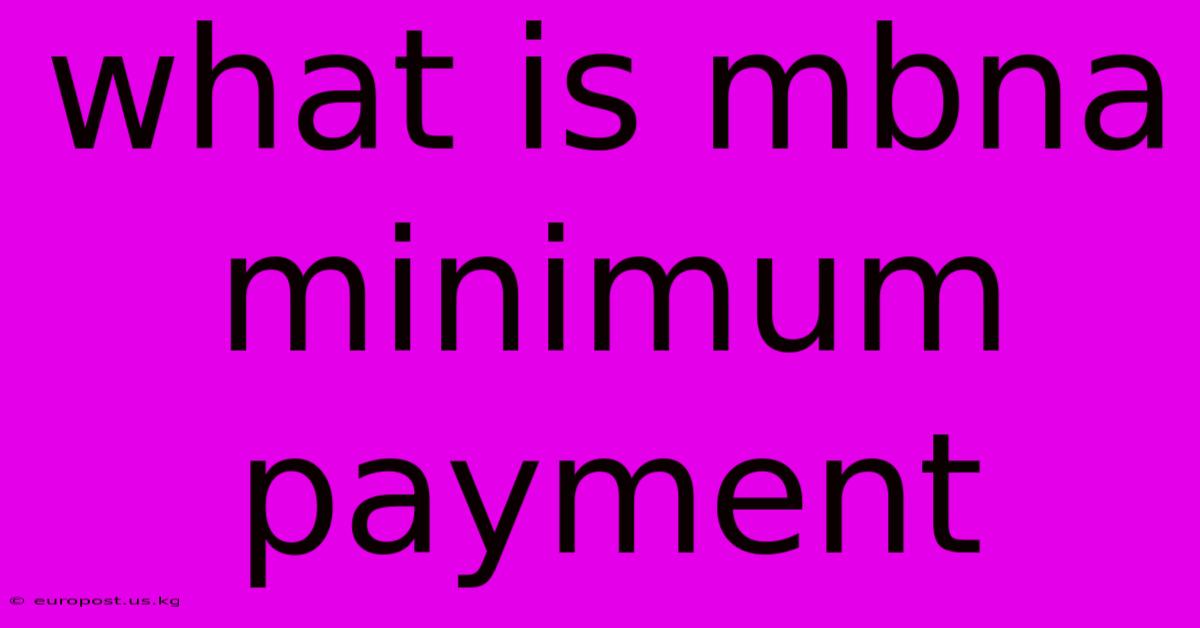 What Is Mbna Minimum Payment