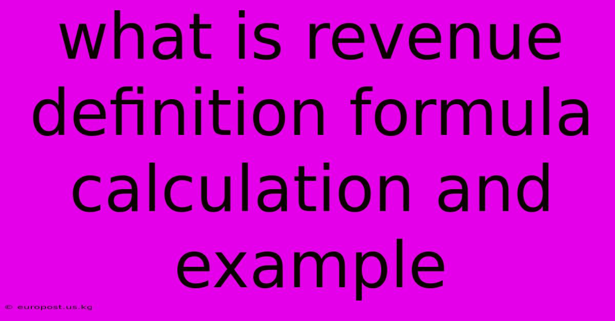 What Is Revenue Definition Formula Calculation And Example