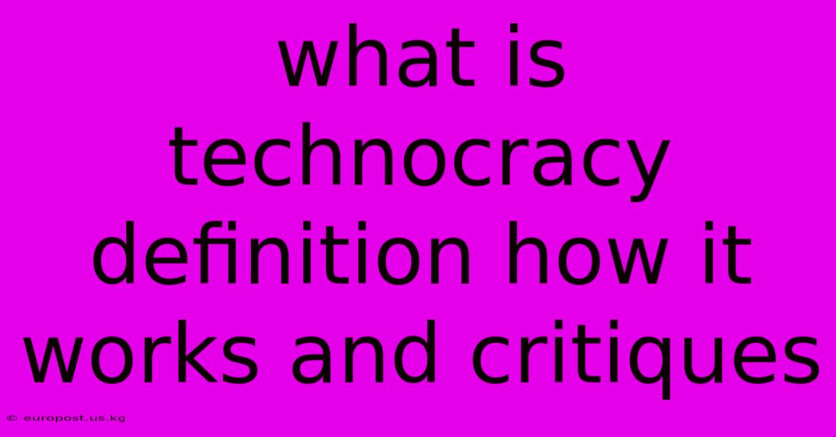 What Is Technocracy Definition How It Works And Critiques