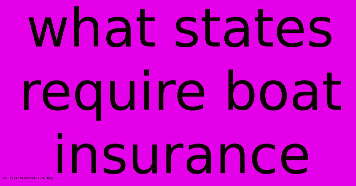 What States Require Boat Insurance