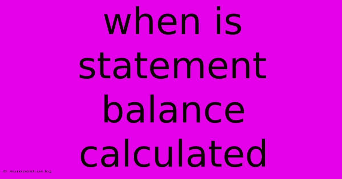 When Is Statement Balance Calculated