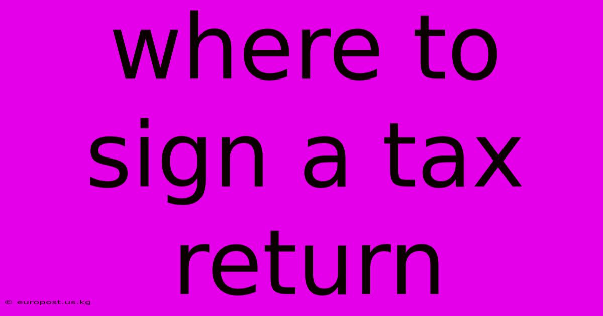 Where To Sign A Tax Return