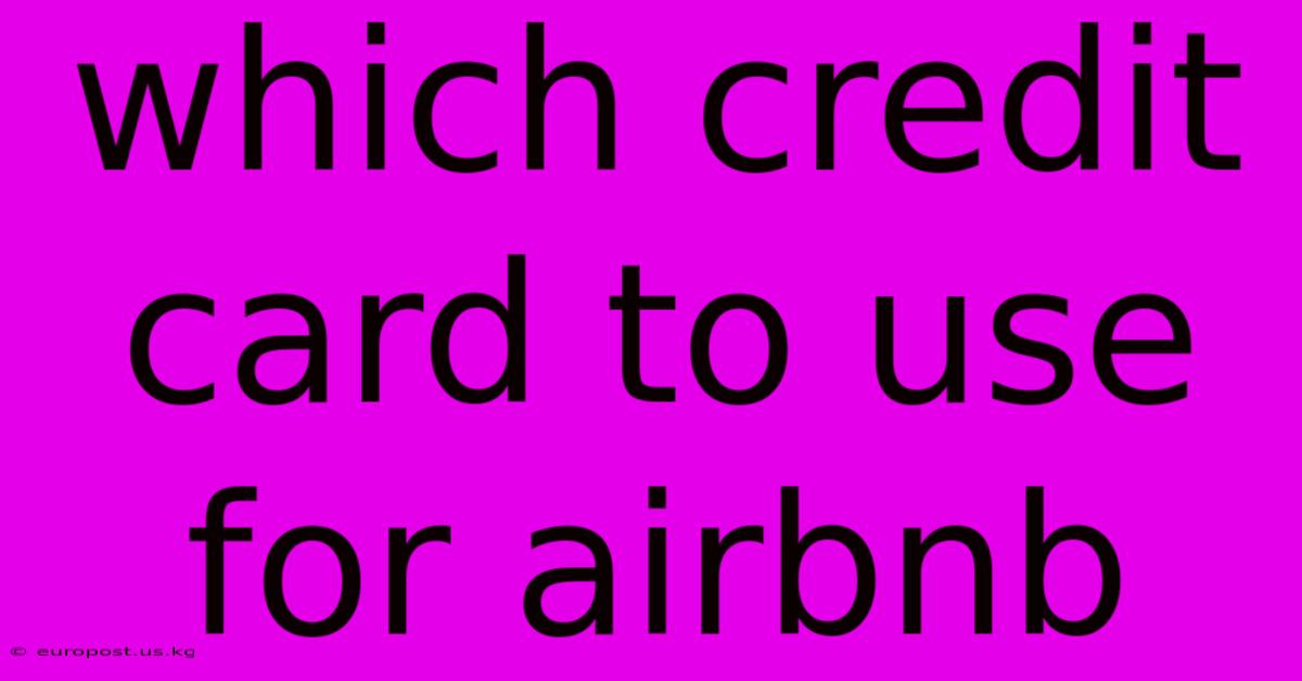 Which Credit Card To Use For Airbnb