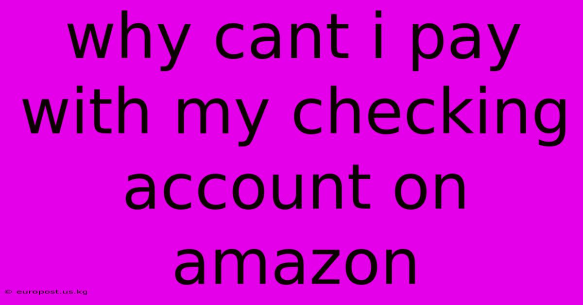 Why Cant I Pay With My Checking Account On Amazon