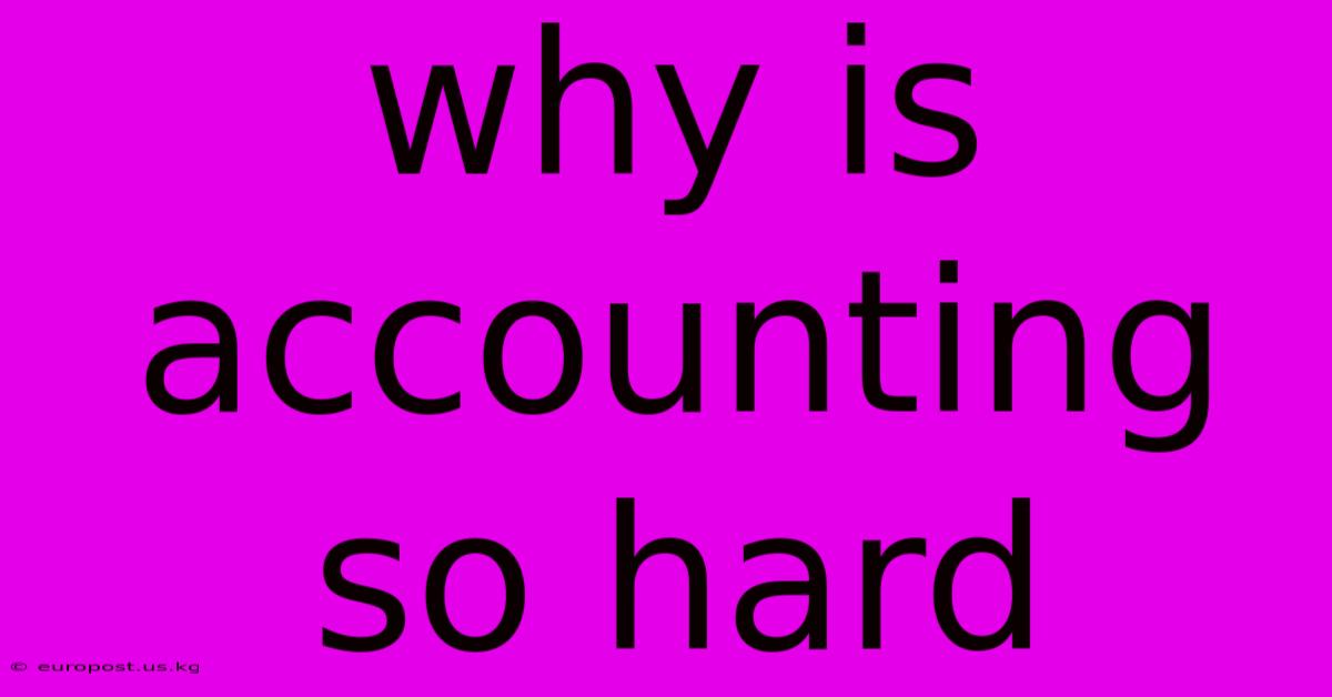 Why Is Accounting So Hard