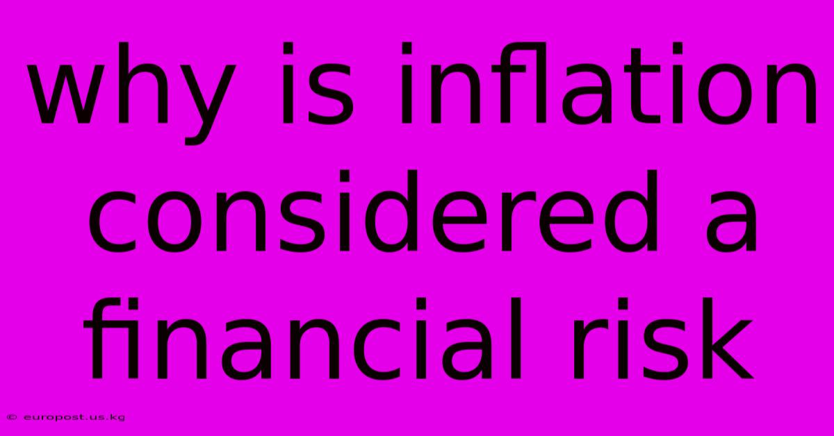 Why Is Inflation Considered A Financial Risk