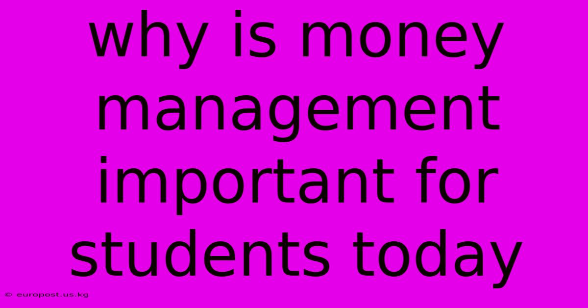 Why Is Money Management Important For Students Today