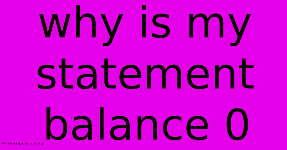 Why Is My Statement Balance 0