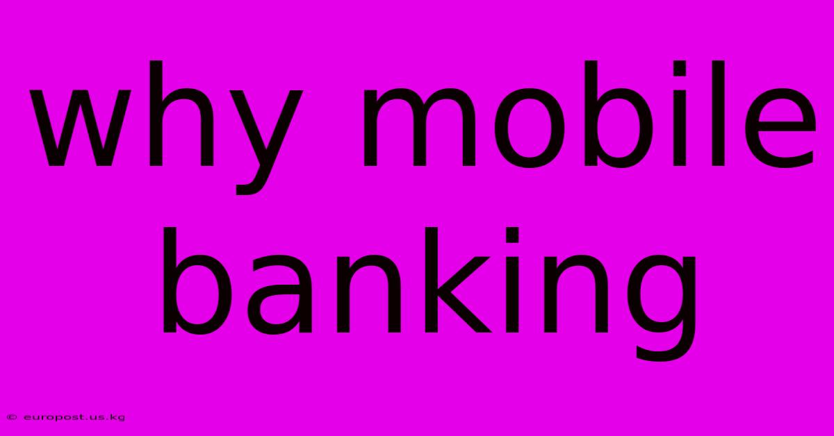 Why Mobile Banking