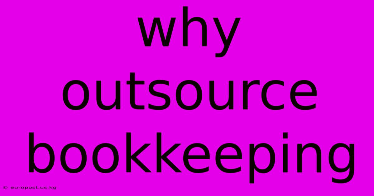 Why Outsource Bookkeeping