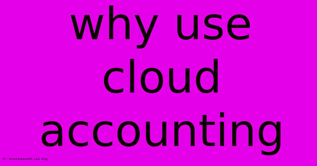 Why Use Cloud Accounting