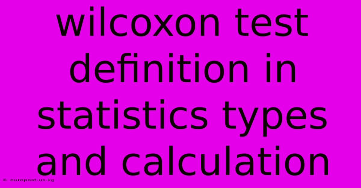 Wilcoxon Test Definition In Statistics Types And Calculation