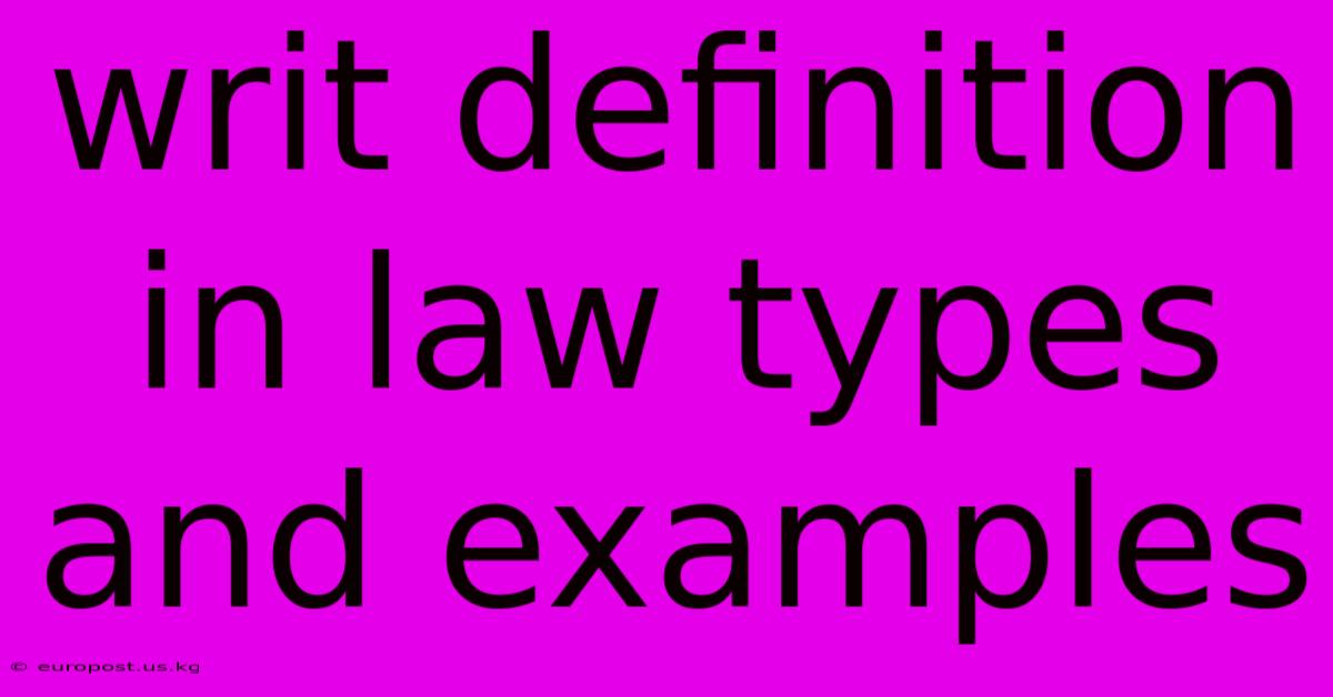 Writ Definition In Law Types And Examples