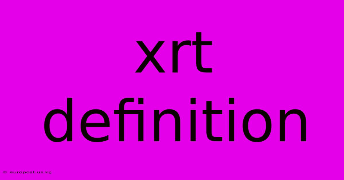 Xrt Definition