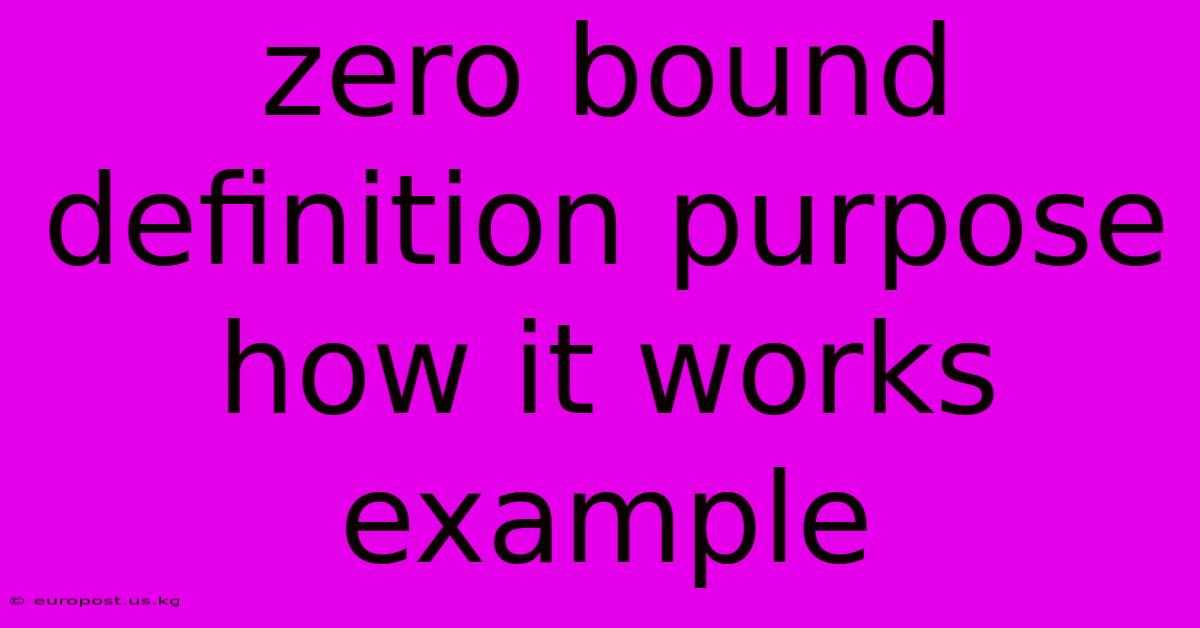 Zero Bound Definition Purpose How It Works Example